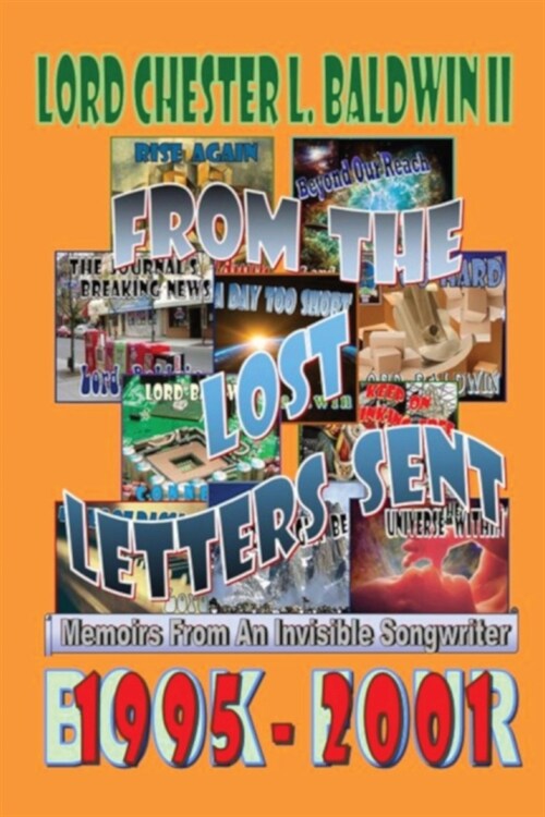 From The Lost Letters Sent - Book FOUR: Memoirs From An Invisible Songwriter (Paperback)