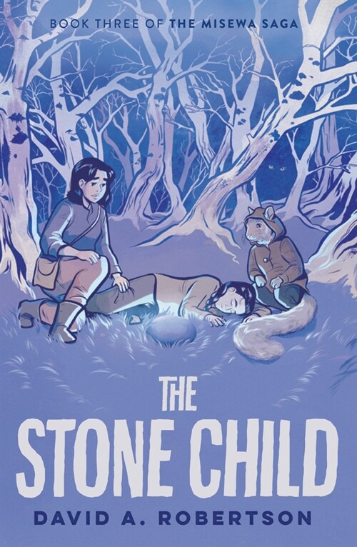 The Stone Child: The Misewa Saga, Book Three (Hardcover)