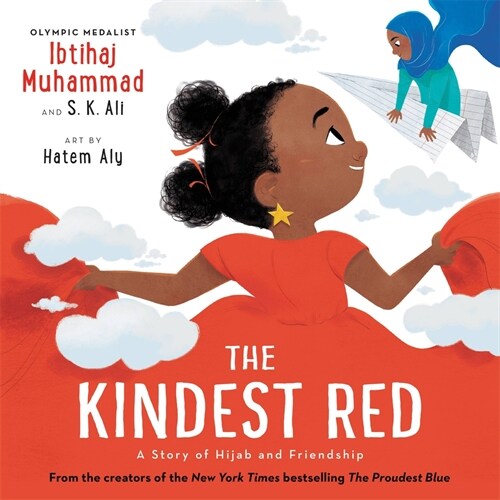 The Kindest Red: A Story of Hijab and Friendship (Hardcover)