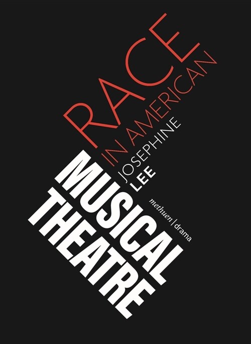Race in American Musical Theater (Paperback)