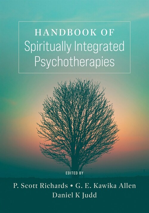 Handbook of Spiritually Integrated Psychotherapies (Paperback)