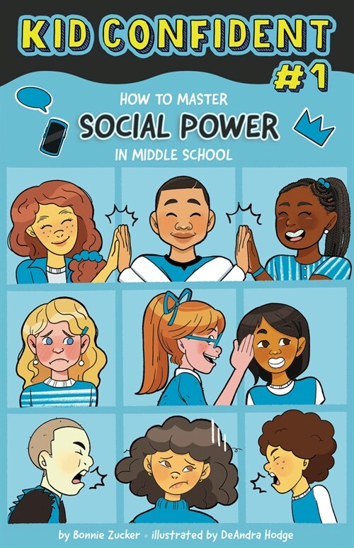 How to Manage Your Social Power in Middle School: Kid Confident Book 1 (Hardcover)
