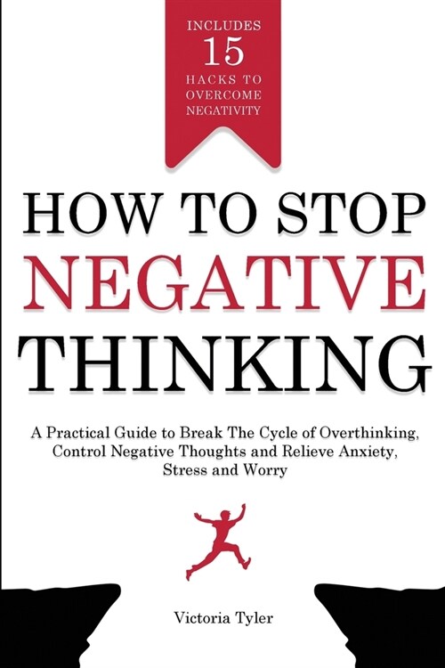 How to Stop Negative Thinking (Paperback)