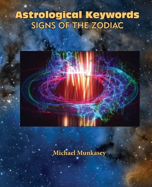 Astrological Keywords Signs of the Zodiac (Paperback)