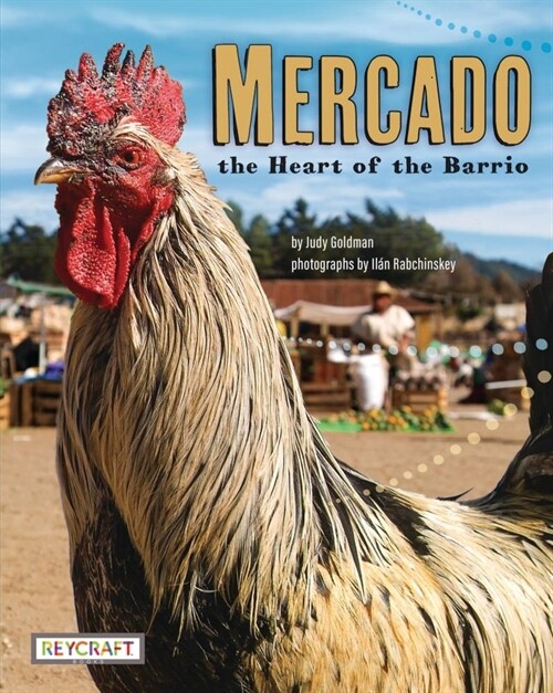 Mercado: Heart of the Barrio (Hardcover)