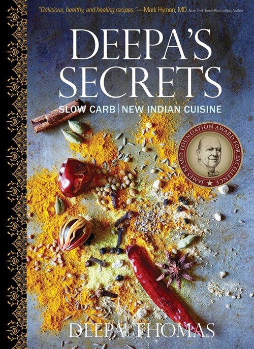 Deepas Secrets: Slow Carb New Indian Cuisine (Paperback)