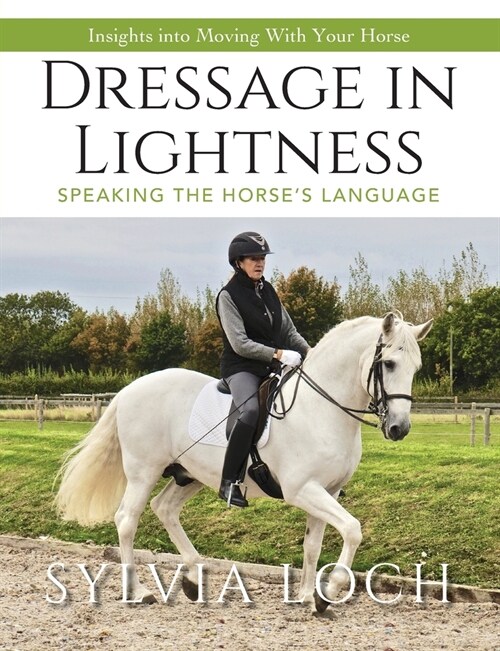 Dressage in Lightness (Paperback, Reprint)