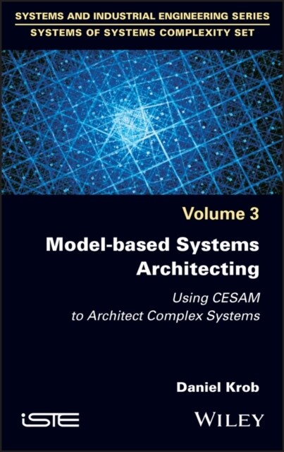 Model-based Systems Architecting : Using CESAM to Architect Complex Systems (Hardcover)