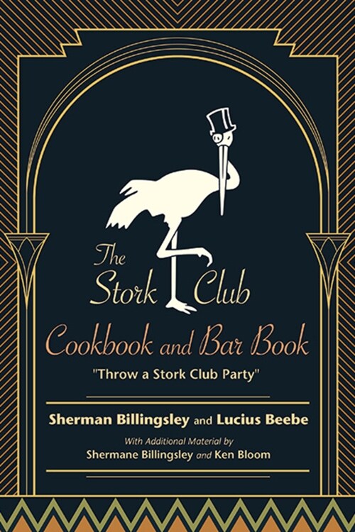 The Stork Club Cookbook and Bar Book: Throw a Stork Club Party (Paperback)