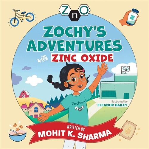Zochys Adventures with Zinc Oxide (Paperback)