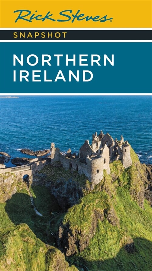 Rick Steves Snapshot Northern Ireland (Paperback, 7)