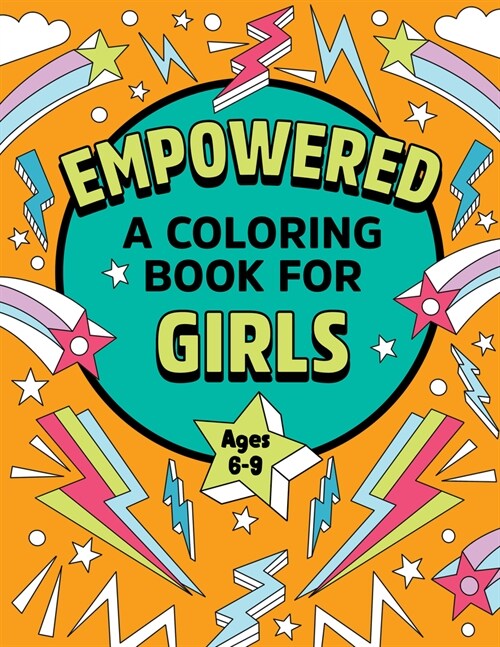 Empowered: A Coloring Book for Girls (Paperback)