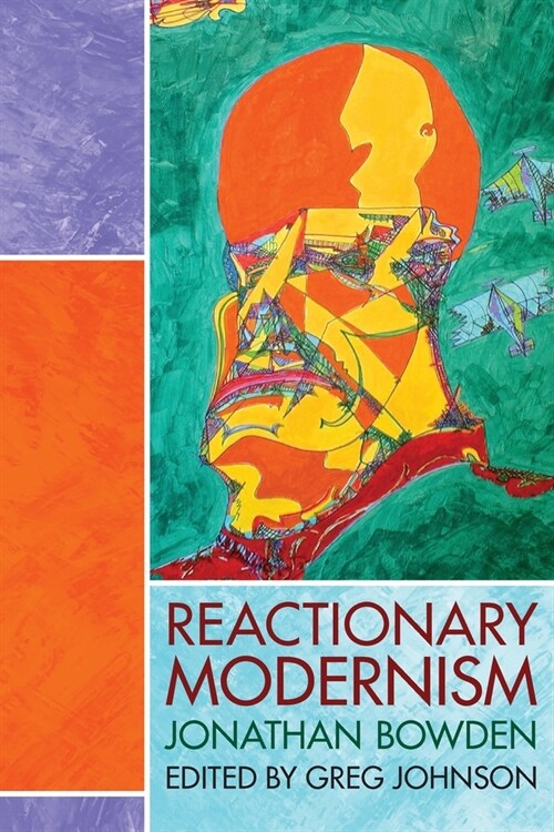 Reactionary Modernism (Paperback)