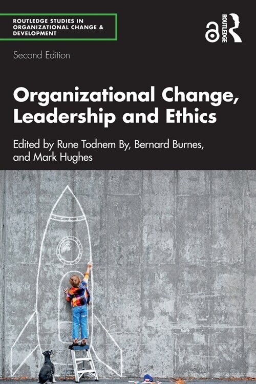 Organizational Change, Leadership and Ethics (Paperback, 2 ed)