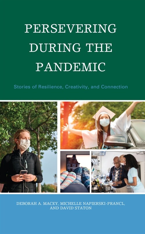 Persevering During the Pandemic: Stories of Resilience, Creativity, and Connection (Hardcover)