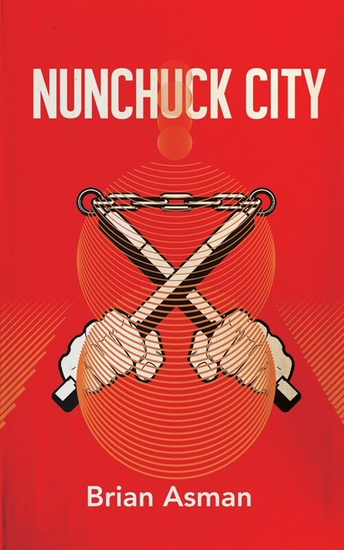 Nunchuck City (Paperback)