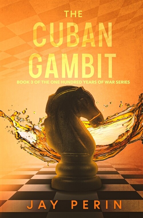 The Cuban Gambit: A Historical Political Saga (Paperback)
