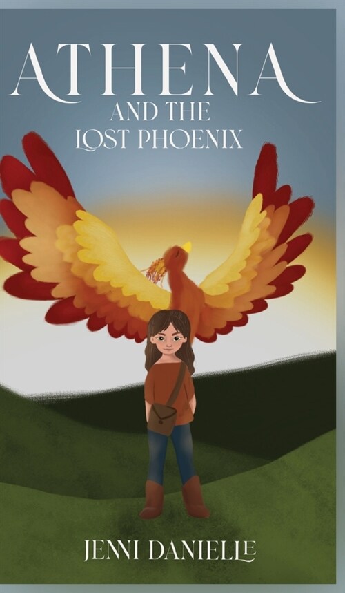 Athena and the Lost Phoenix (Hardcover)