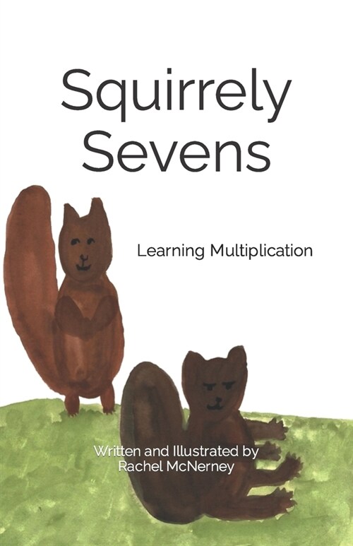 Squirrely Sevens: Learning Multiplication (Paperback)