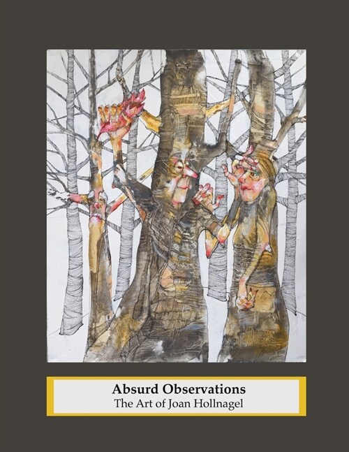 Absurd Observations: The Art of Joan Hollnagel (Paperback)
