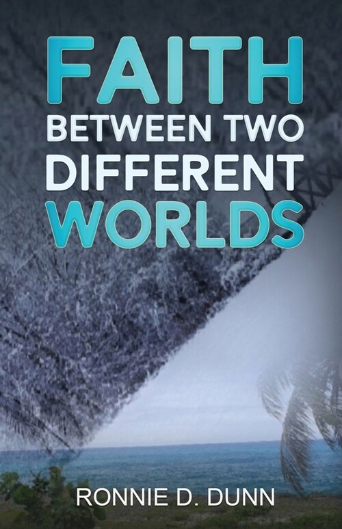 Faith Between Two Different Worlds (Paperback)