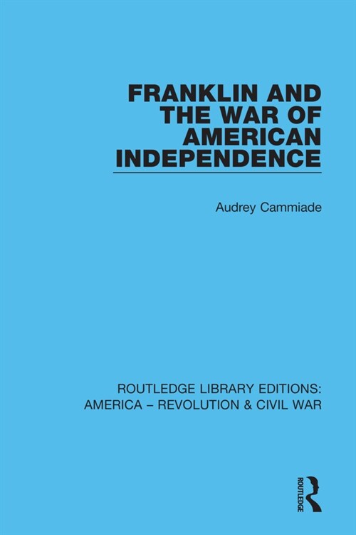 Franklin and the War of American Independence (Paperback, 1)