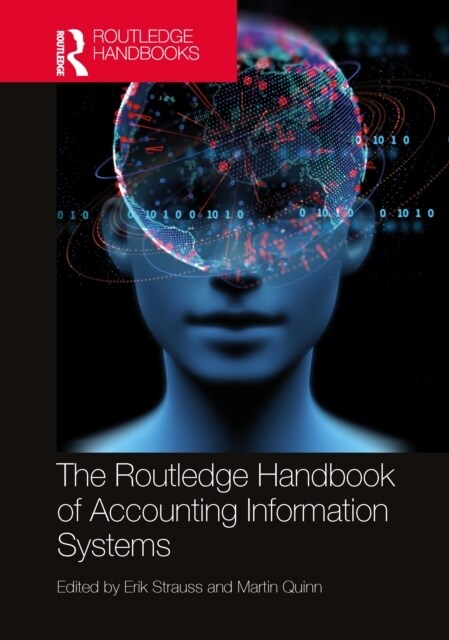 The Routledge Handbook of Accounting Information Systems (Hardcover, 2 ed)