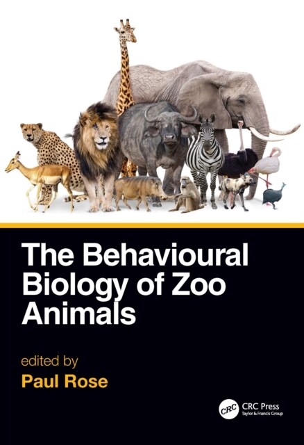 The Behavioural Biology of Zoo Animals (Paperback, 1)