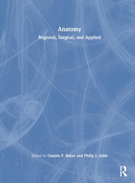 Anatomy : Regional, Surgical, and Applied (Hardcover)