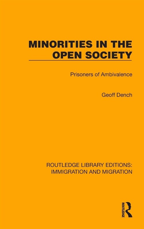 Minorities in the Open Society : Prisoners of Ambivalence (Hardcover)