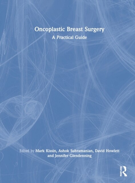 Oncoplastic Breast Surgery : A Practical Guide (Hardcover)