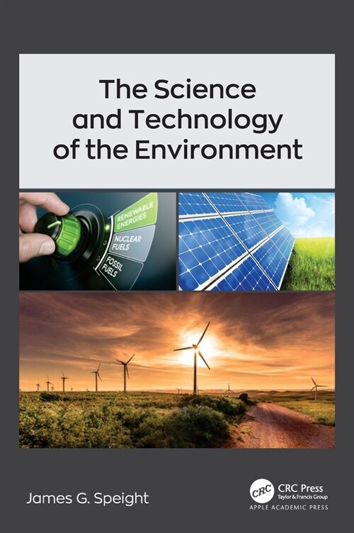 The Science and Technology of the Environment (Hardcover, 1)