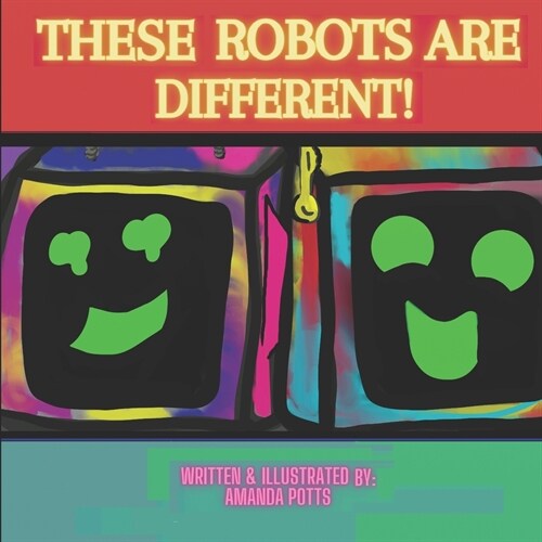 These Robots Are Different! (Paperback)