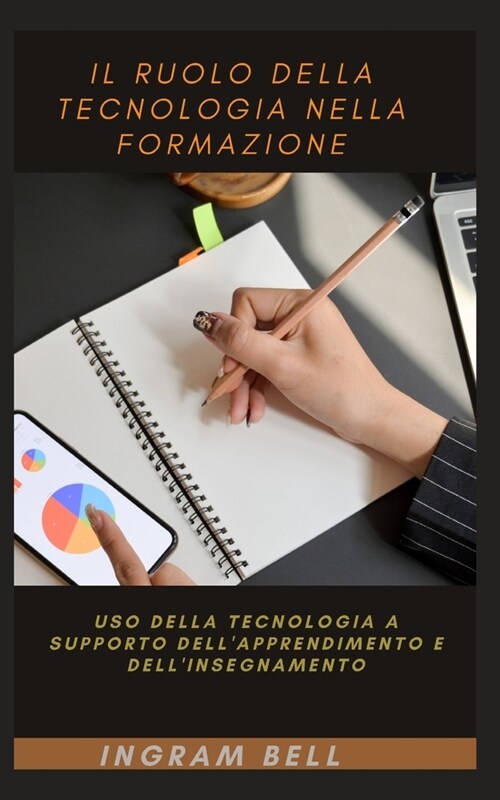 Il ruolo della tecnologia nella formazione (Paperback)