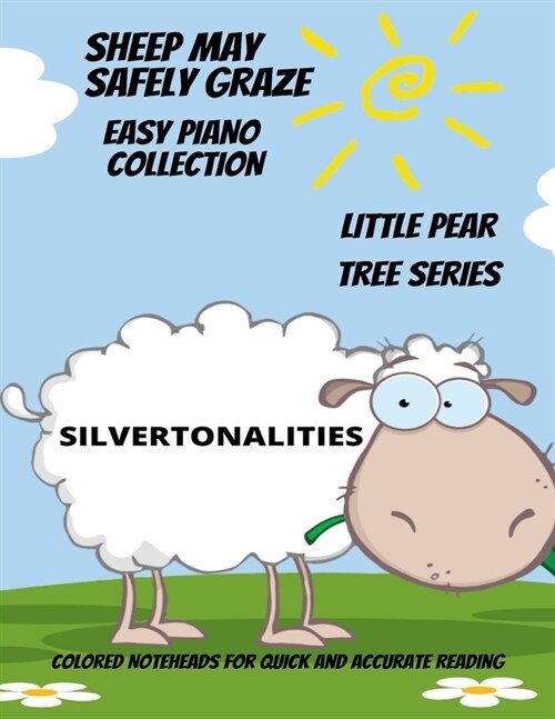 Sheep May Safely Graze Easy Piano Collection Little Pear Tree Series (Paperback)