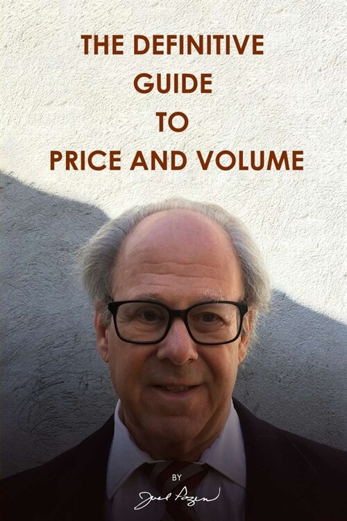 The Definitive Guide to Price and Volume (Paperback)