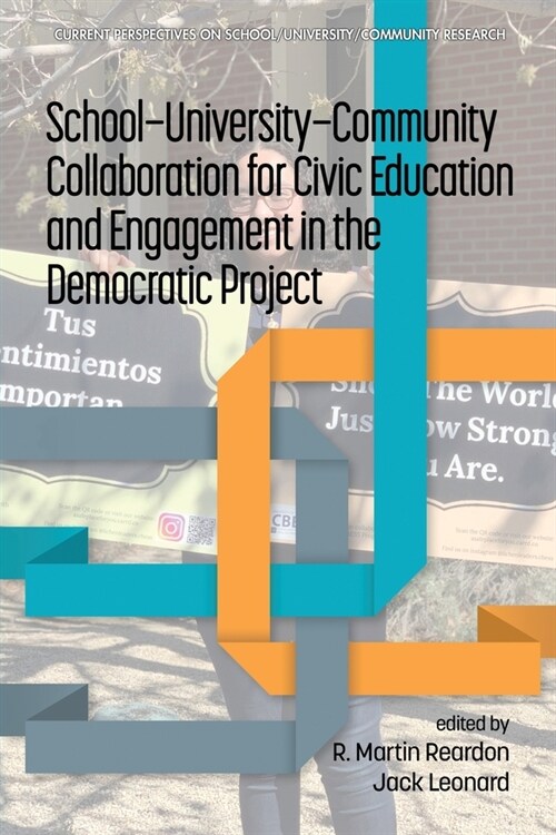 School-University-Community Collaboration for Civic Education and Engagement in the Democratic Project (Paperback)