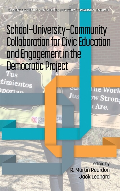 School-University-Community Collaboration for Civic Education and Engagement in the Democratic Project (Hardcover)