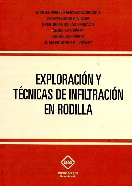 EXPLORACION Y TECNICAS DE INFILTRACION EN RODILLA (Paperback)