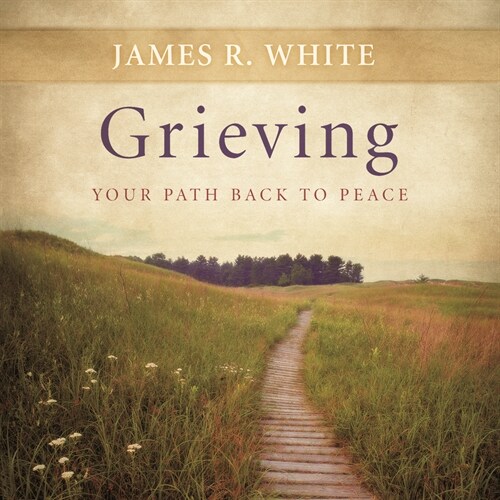 Grieving: Your Path Back to Peace (Audio CD)