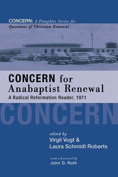 Concern for Anabaptist Renewal (Paperback)