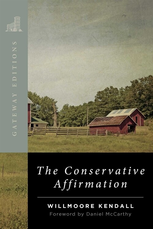 The Conservative Affirmation (Paperback)