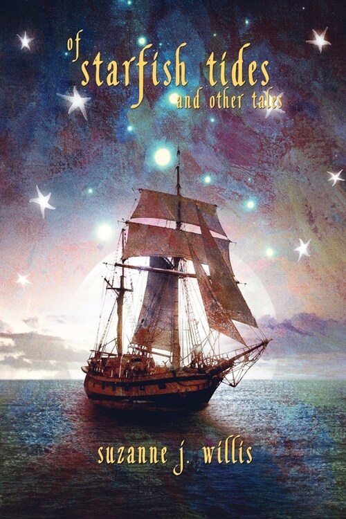 Of Starfish Tides and Other Tales (Paperback)