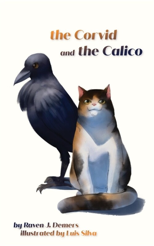 The Corvid and the Calico (Paperback)