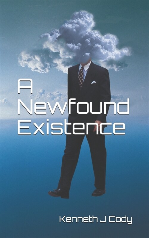 A Newfound Existence (Paperback)