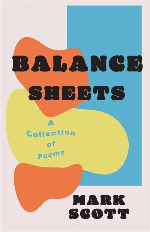 Balance Sheets: A collection of poems (Paperback)