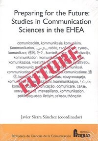PREPARING FOR THE FUTURE STUDIES IN COMMUNICACION SCIENCES E (Book)