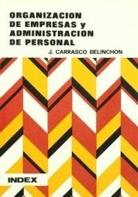 ORGANIZACION DE EMPRESAS Y ADMINISTRACION DE PERSONAL (Book)