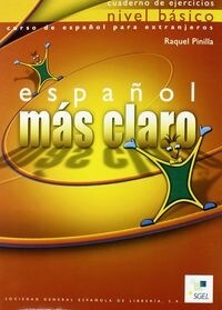 ESPANOL MAS CLARO. CUADERNO DE EJERCICIOS (Paperback)