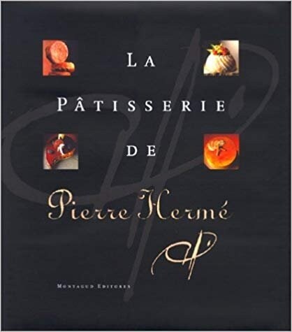 LA PASTELERIA DE PIERRE HERME (ESPANOL-FRANCES) (Paperback)